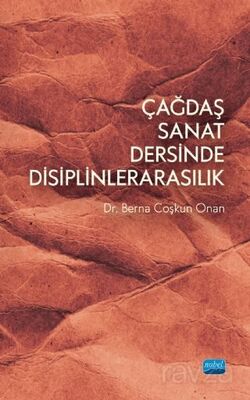 Çağdaş Sanat Dersinde Disiplinlerarasılık - 1