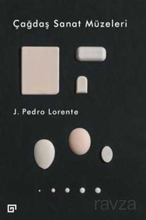 Çağdaş Sanat Müzeleri - Koç Üniversitesi Yayınları