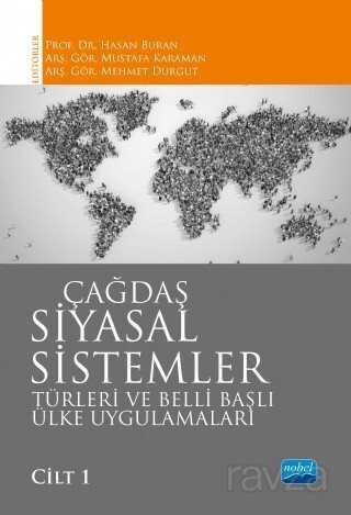Çağdaş Siyasal Sistemler, Türleri ve Belli Başlı Ülke Uygulamaları / Cilt 1 - Nobel Yayın Dağıtım