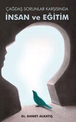 Çağdaş Sorunlar Karşısında İnsan ve Eğitim - Astana Yayınları