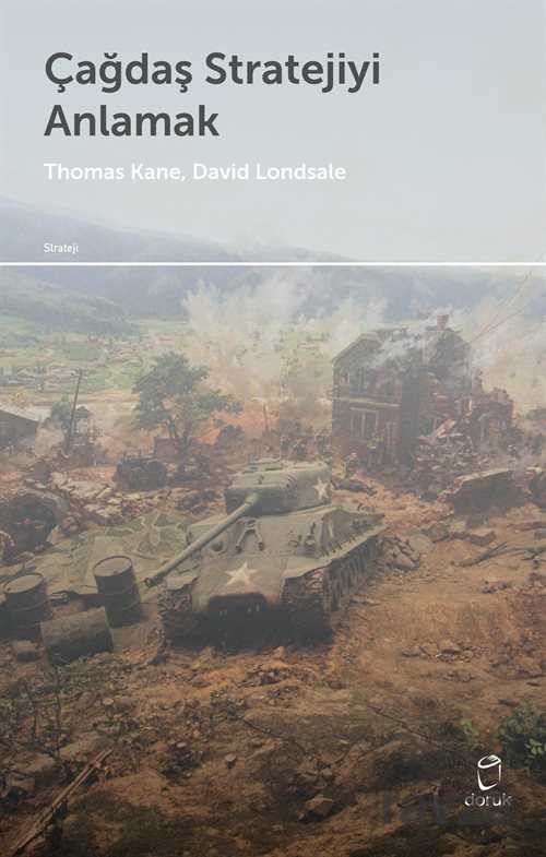 Çağdaş Stratejiyi Anlamak - Doruk Yayınları
