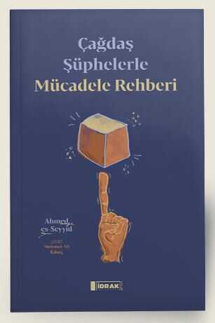 Çağdaş Şüphelerle Mücadele Rehberi - İdrak Yayınları