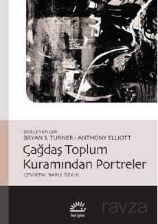 Çağdaş Toplum Kuramından Portreler - 1