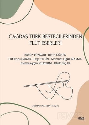 Çağdaş Türk Bestecilerinden Flüt Eserleri - 1