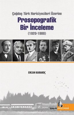 Çağdaş Türk Hariciyesi Üzerine Prosopografik Bir İnceleme - 1