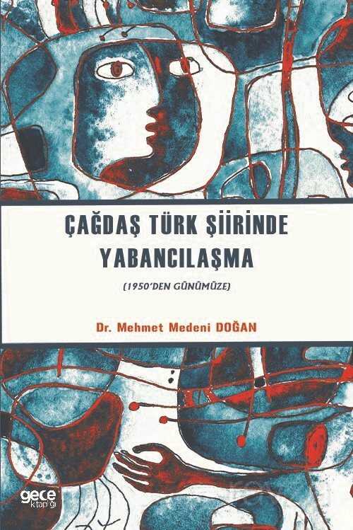 Çağdaş Türk Şiirinde Yabancılaşma (1950'den Günümüze) - Gece Kitaplığı