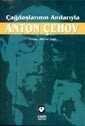 Çağdaşlarının Anılarıyla Anton Çehov - 1