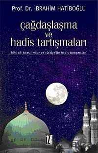 Çağdaşlaşma ve Hadis Tartışmaları - İz Yayıncılık