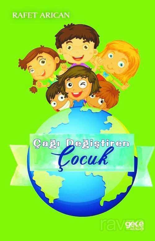 Çağı Değiştiren Çocuk - Gece Kitaplığı