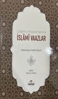 Çağımız Müslümanına İslami Vaazlar - 1