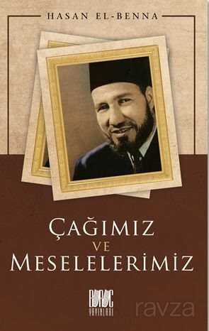 Çağımız ve Meselelerimiz - Buruç Yayınları