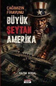 Çağımızın Firavunı Büyük Şeytan Amerika - 1