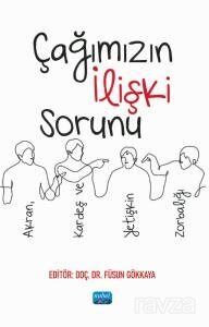 Çağımızın İlişki Sorunu: Akran, Kardeş ve Yetişkin Zorbalığı - 1