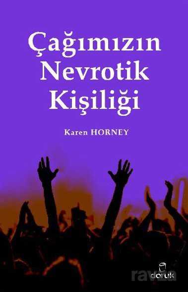 Çağımızın Nevrotik Kişiliği - Doruk Yayınları