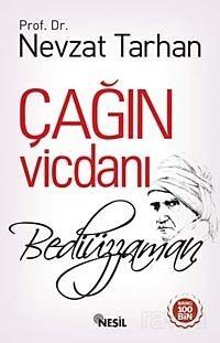 Çağın Vicdanı Bediüzzaman - 1