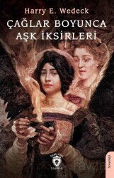 Çağlar Boyunca Aşk İksirleri - Dorlion Yayınevi