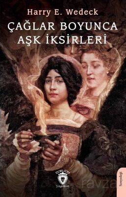 Çağlar Boyunca Aşk İksirleri - 1