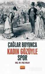 Çağlar Boyunca Kadın Gözüyle Spor - Nobel Bilimsel