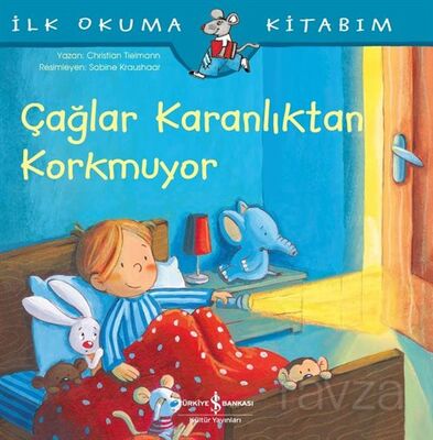 Çağlar Karanlıktan Korkmuyor / İlk Okuma Kitabım - 1