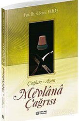 Çağları Aşan Mevlana Çağrısı - Erkam Yayınları