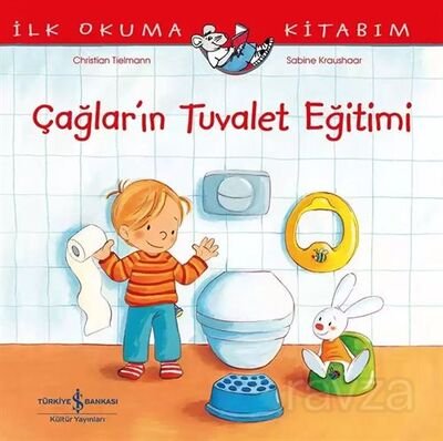 Çağlar'ın Tuvalet Eğitimi - İlk Okuma Kitabım - 1