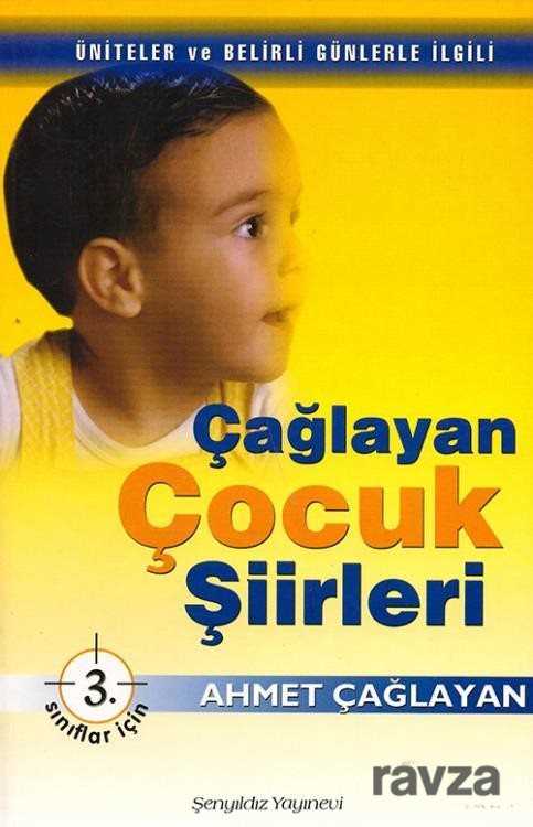 Çağlayan Çocuk Şiirleri 3. Sınıflar İçin - Şenyıldız Yayınevi