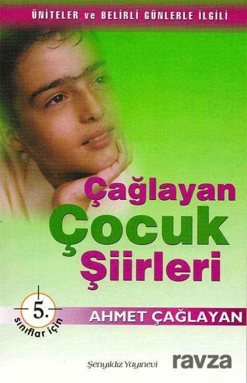 Çağlayan Çocuk Şiirleri 5. Sınıflar İçin - Şenyıldız Yayınevi