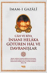 Cah ve Riya İnsanı Helaka Götüren Hal ve Davranışlar - Çelik Yayınevi