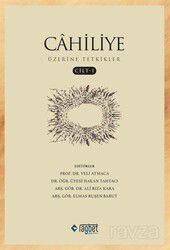 Cahiliye Üzerine Tetkikler 1 - Rağbet Yayınları