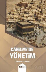 Cahiliye'de Yönetim - Siyer Yayınları