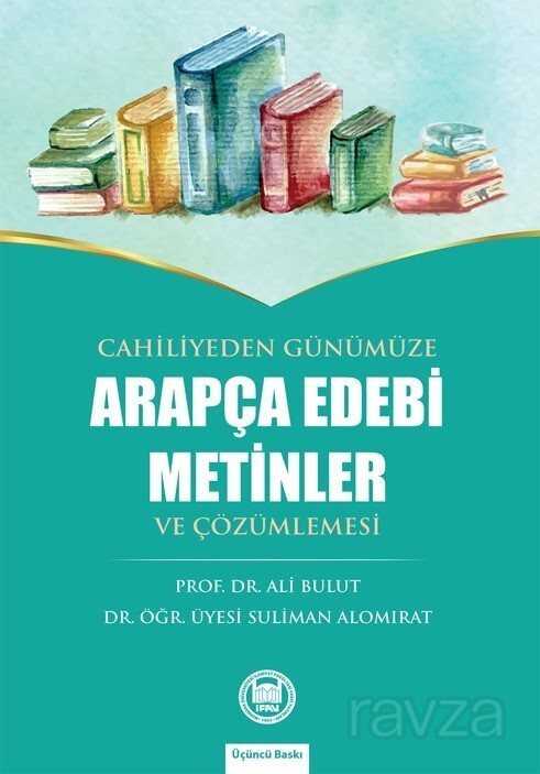 Cahiliyeden Günümüze Arapça Edebi Metinler ve Çözümlemesi - M.Ü. İlahiyat Fak. Vakfı Yayınları