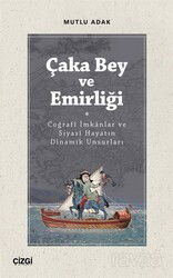Çaka Bey ve Emirliği - Çizgi Kitabevi