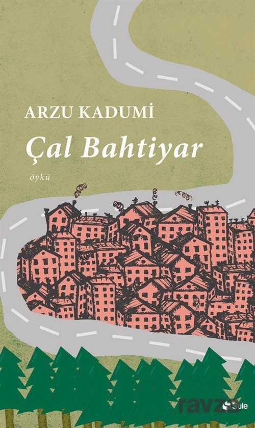 Çal Bahtiyar - 1