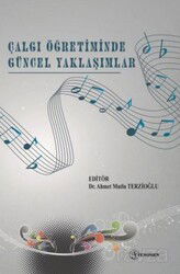 Çalgı Öğretiminde Güncel Yaklaşımlar - Fenomen Yayıncılık