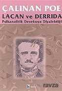 Çalınan Poe Lacan ve Derrida Psikanalitik Devekuşu Diyalektiği - 1