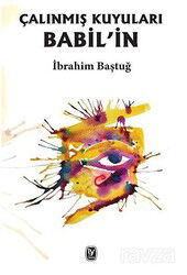 Çalınmış Kuyuları Babil'in - Tekin Yayınevi