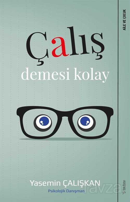 Çalış Demesi Kolay - Sola Yayınları