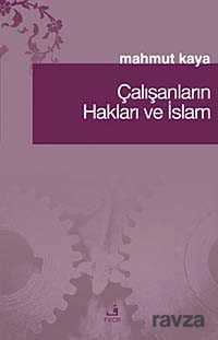 Çalışanların Hakları ve İslam - Fecr Yayınevi