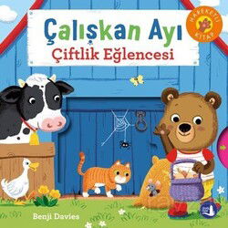 Çalışkan Ayı Çiftlik Eğlencesi (Hareketli Kitap) - Büyülü Fener