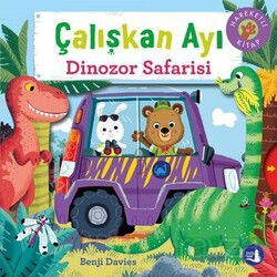 Çalışkan Ayı Dinozor Safarisi (Hareketli Kitap) - Büyülü Fener