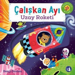 Çalışkan Ayı Uzay Roketi (Hareketli Kitap) - Büyülü Fener