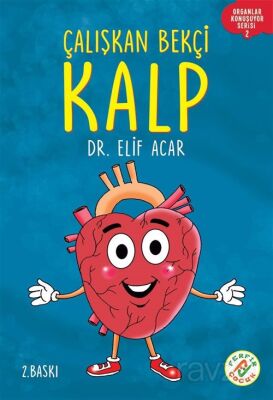 Çalışkan Bekçi Kalp / Organlar Konuşuyor Serisi 2 - 1