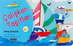 Çalışkan Taşıtlar - Deniz Araçları - Yapı Kredi Yayınları