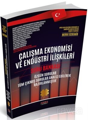 Çalışma Ekonomisi ve Endüstri İlişkileri Soru Bankası Kitabı - 1