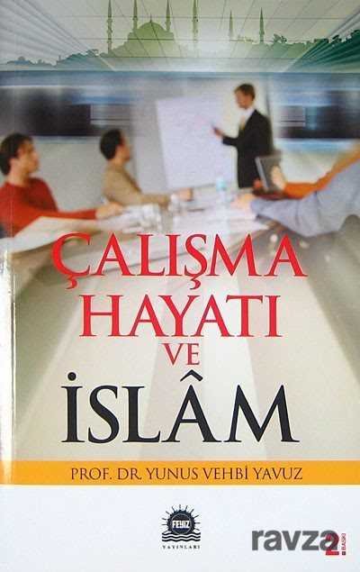 Çalışma Hayatı ve İslam - 1