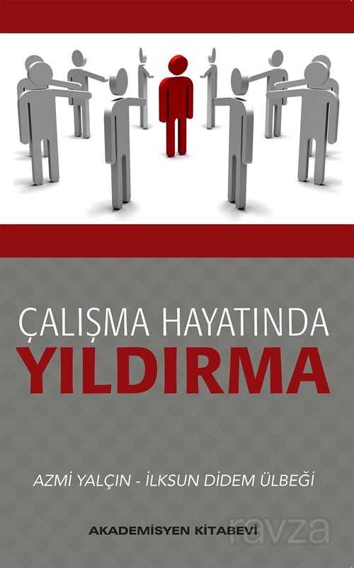 Çalışma Hayatında Yıldırma - Akademisyen Kitabevi