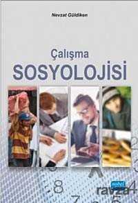 Çalışma Sosyolojisi / Nevzat Güldiken - 1