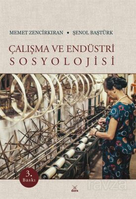 Çalışma ve Endüstri Sosyolojisi - 1