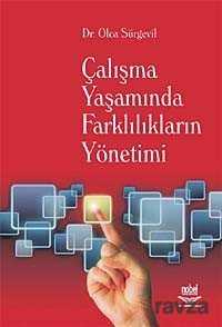 Çalışma Yaşamında Farklılıkların Yönetimi - Nobel Yayın Dağıtım