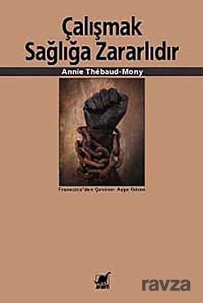 Çalışmak Sağlığa Zararlıdır - 1